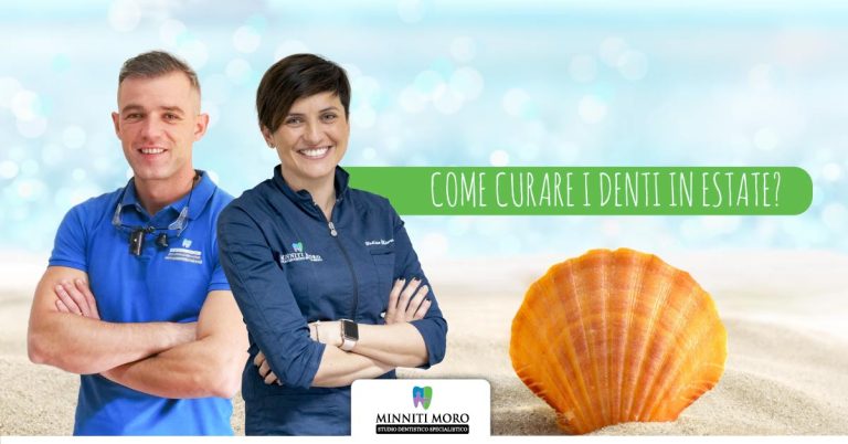 Blog 8 Come curare i denti d'estate?