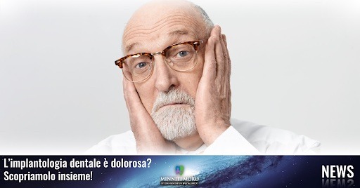 Gli impianti dentali sono dolorosi?