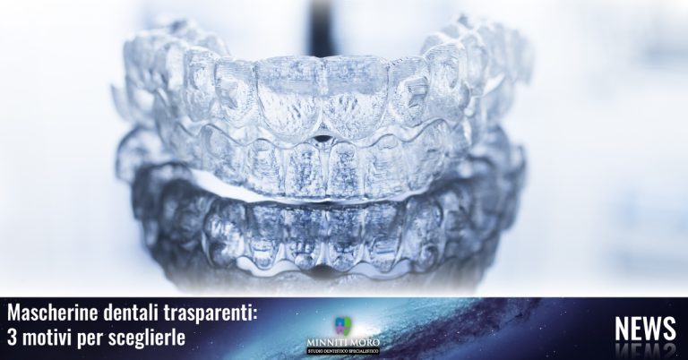 Blog 12 Perché scegliere le mascherine dentali trasparenti?